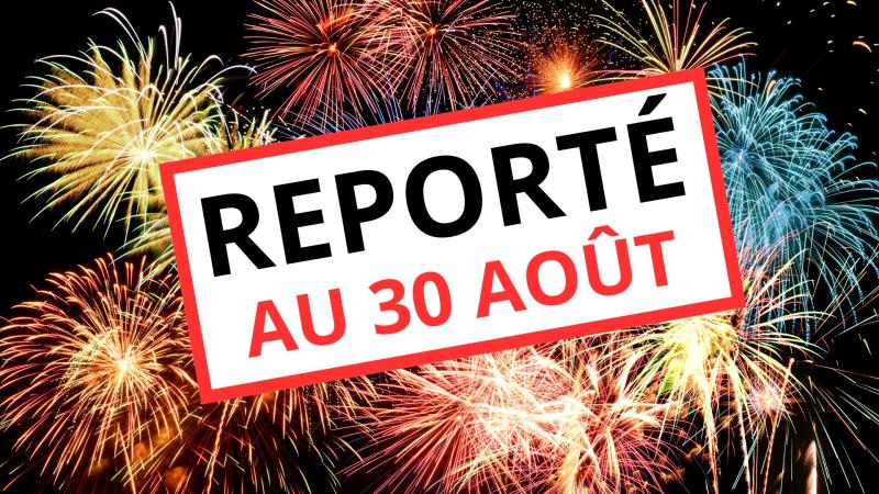 FEU D'ARTIFICE REPORTÉ